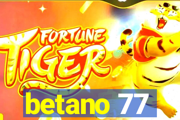 betano 77